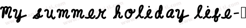 My summer holiday life字体转换
